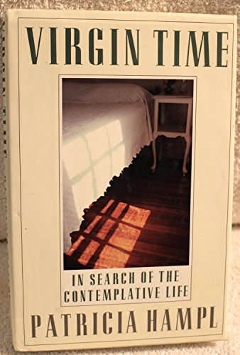 Imagen de archivo de Virgin Time: In Search of the Contemplative Life a la venta por KuleliBooks