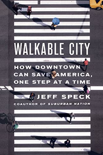 9780374285814: Walkable City: How Downtown Can Save America, One Step at a Time
