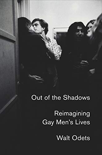Stock image for Out of the Shadows: Reimagining Gay Men's Lives for sale by PlumCircle