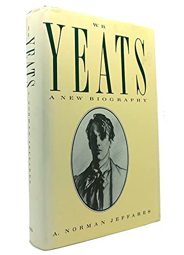 Stock image for W. B. Yeats : A New Biography for sale by Better World Books