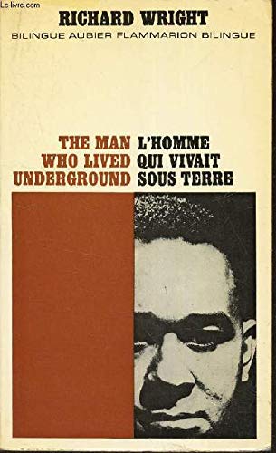 9780374287405: L'Homme Qui Vivait Sous Terre : The Man Who Lived Underground