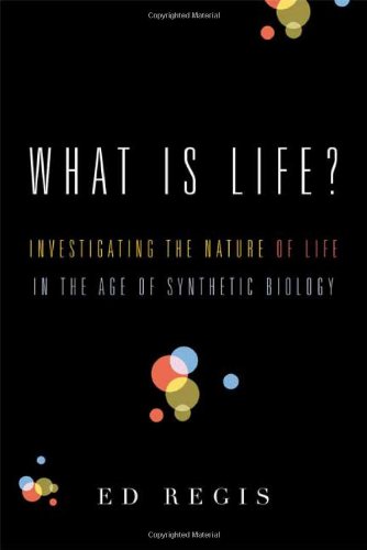 Beispielbild fr What Is Life?: Investigating the Nature of Life in the Age of Synthetic Biology zum Verkauf von BooksRun