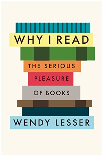 Stock image for Why I Read: The Serious Pleasure of Books for sale by Gulf Coast Books