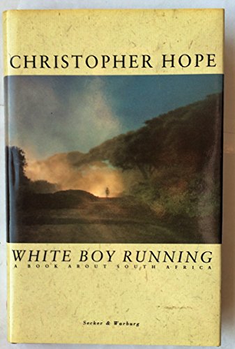 White Boy Running (9780374289256) by Hope, Christopher