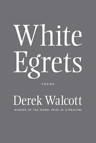 Imagen de archivo de White Egrets: Poems a la venta por More Than Words