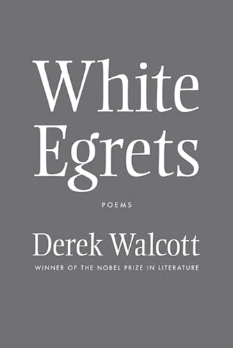 9780374289294: White Egrets: Poems