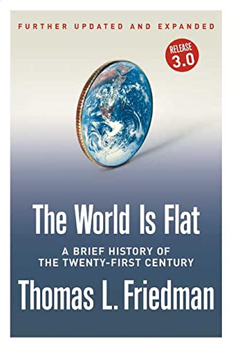 Stock image for The World Is Flat [Further Updated and Expanded; Release 3.0]: A Brief History of the Twenty-first Century for sale by SecondSale