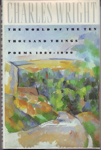 

The World of the Ten Thousand Things Poems 1980-1990 [signed] [first edition]