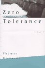 Beispielbild fr Zero Tolerance: A Novel zum Verkauf von gearbooks