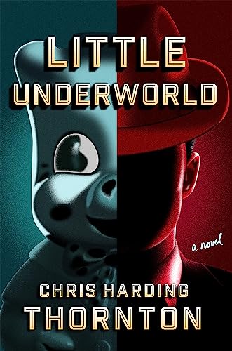Beispielbild fr Little Underworld: A Novel zum Verkauf von Monster Bookshop
