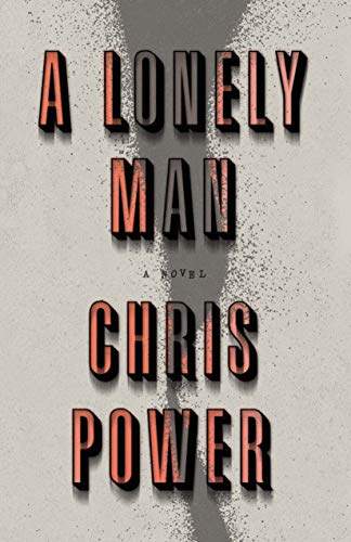Beispielbild fr A Lonely Man : A Novel zum Verkauf von Better World Books