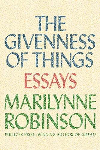 9780374298470: The Givenness of Things: Essays