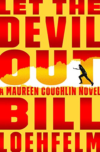 Beispielbild fr Let the Devil Out: A Maureen Coughlin Novel (Maureen Coughlin Series) zum Verkauf von SecondSale