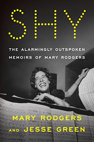 Imagen de archivo de Shy: The Alarmingly Outspoken Memoirs of Mary Rodgers a la venta por Dream Books Co.