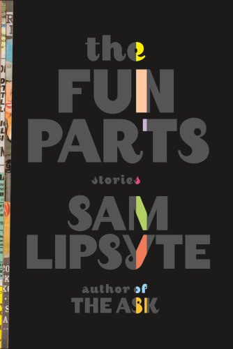 Beispielbild fr The Fun Parts: Stories zum Verkauf von Jenson Books Inc