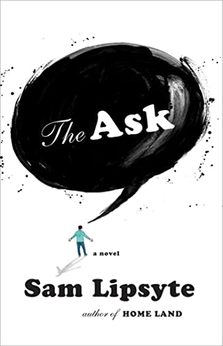 Beispielbild fr The Ask: A Novel zum Verkauf von SecondSale