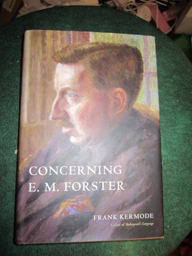 9780374298999: Concerning E. M. Forster