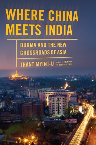9780374299071: Where China Meets India: Burma and the New Crossroads of Asia [Idioma Ingls]