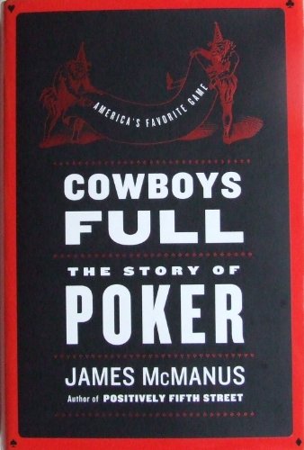 Imagen de archivo de Cowboys Full: The Story of Poker a la venta por SecondSale