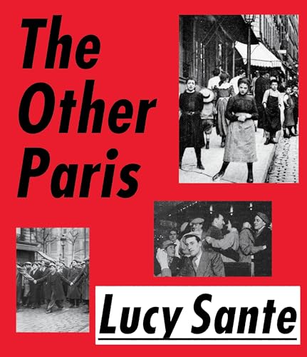 9780374299323: The Other Paris: The People's City, Nineteenth and Twentieth Centuries [Idioma Ingls]