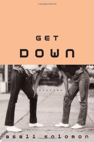 Beispielbild fr Get Down: Stories zum Verkauf von Wonder Book