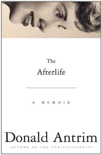 Imagen de archivo de The Afterlife : A Memoir a la venta por Better World Books