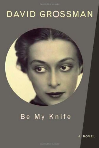 9780374299774: Be My Knife