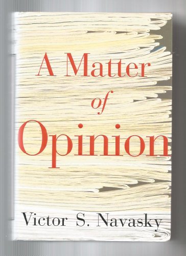 A Matter of Opinion (9780374299972) by Navasky, Victor S.