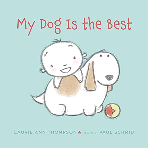 Beispielbild fr My Dog Is the Best zum Verkauf von Wonder Book