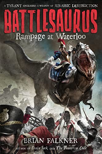 Imagen de archivo de Battlesaurus: Rampage at Waterloo a la venta por Orion Tech