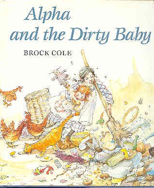 Beispielbild fr Alpha and the Dirty Baby zum Verkauf von Better World Books