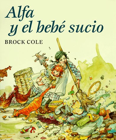 Beispielbild fr Alfa y el Bebe Sucio : Alpha and the Dirty Baby zum Verkauf von Better World Books