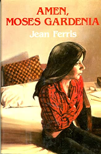 Amen, Moses Gardenia - Jean Ferris