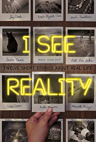 Beispielbild fr I See Reality: Twelve Short Stories About Real Life zum Verkauf von SecondSale