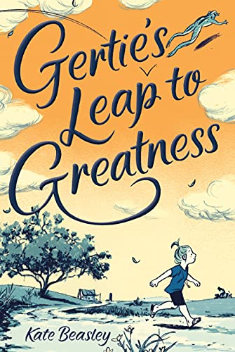 9780374302610: GERTIES LEAP TO GREATNESS HC NOVEL