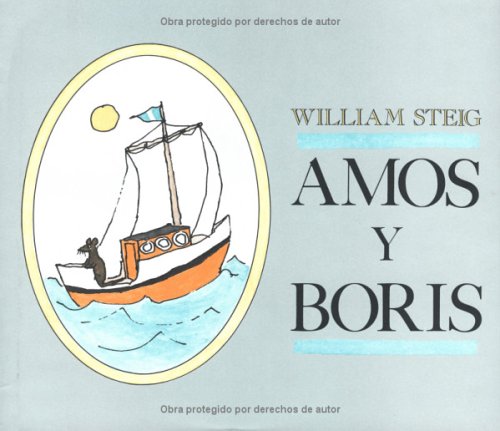 9780374302795: Amos y Boris: Spanish Hardcover Edition of Amos & Boris (Spanish Edition)