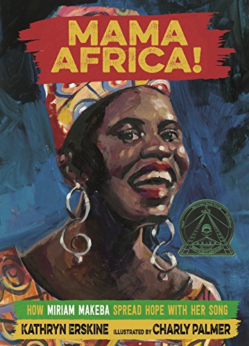 Beispielbild fr Mama Africa! : How Miriam Makeba Spread Hope with Her Song zum Verkauf von Better World Books