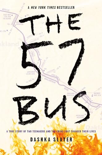 Beispielbild fr The 57 Bus: A True Story of Two Teenagers and the Crime That Changed Their Lives zum Verkauf von Goodwill of Colorado