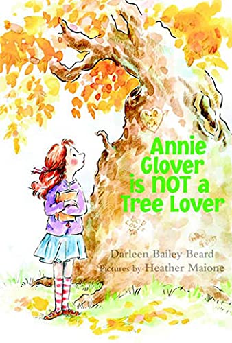 Stock image for Annie Glover Is Not a Tree Lover for sale by Better World Books