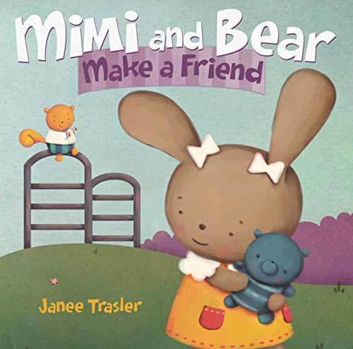 Beispielbild fr Mimi and Bear Make a Friend zum Verkauf von Better World Books