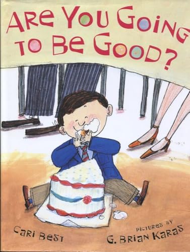 Stock image for Are You Going to Be Good? for sale by Gulf Coast Books