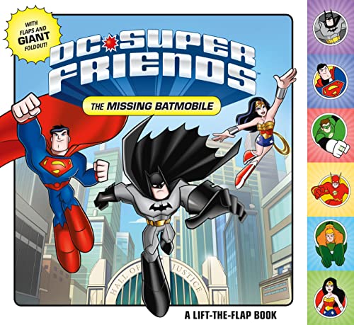 Beispielbild fr DC Super Friends: The Missing Batmobile: A Lift-the-Flap Book zum Verkauf von Gulf Coast Books