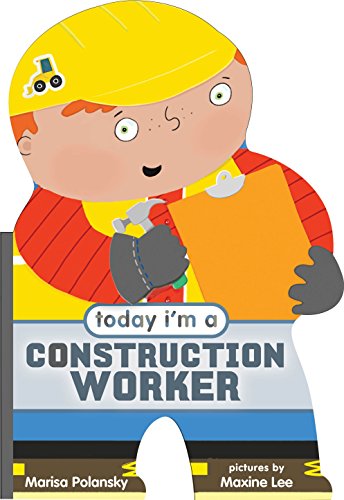Stock image for Today I'm a Construction Worker for sale by Better World Books: West