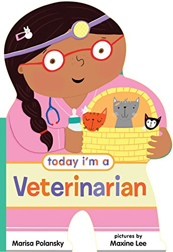 Stock image for Today I'm a Veterinarian for sale by Better World Books: West