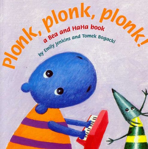 Beispielbild fr Plonk, Plonk, Plonk! A Bea and HaHa book zum Verkauf von Alf Books