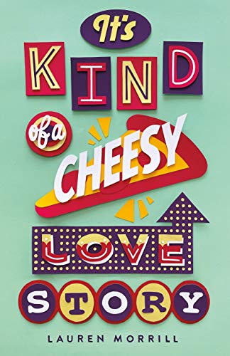 Stock image for It's Kind of a Cheesy Love Story for sale by Better World Books