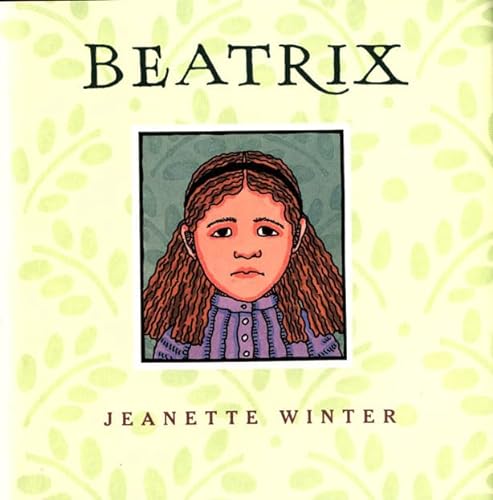 9780374306557: Beatrix: Various Episodes from the Life of Beatrix Potter