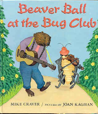 Stock image for Beaver Ball at the Bug Club for sale by ThriftBooks-Dallas