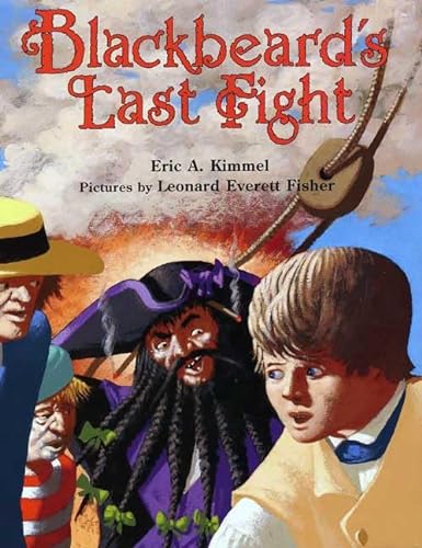 Blackbeard's Last Fight (9780374307806) by Kimmel, Eric A.