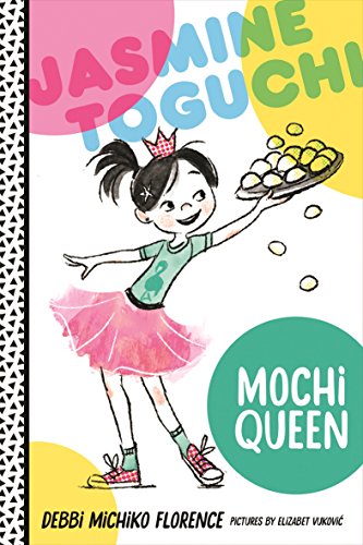 Stock image for Jasmine Toguchi, Mochi Queen (Jasmine Toguchi, 1) for sale by Jenson Books Inc